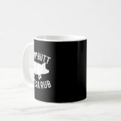 Jeden Hintern Lieben ein rub Funny Barbecue Schwei Kaffeetasse (Vorderseite Links)