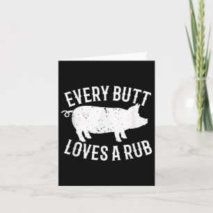 Jeden Hintern Lieben ein rub Funny Barbecue Schwei Karte