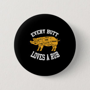 Jeden Hintern Lieben ein Rub Funny Grillen Hintern Button