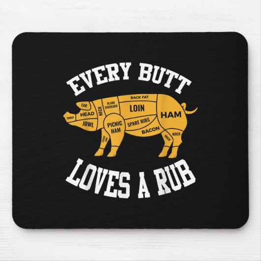 Jeden Hintern Lieben ein Rub Funny Grillen Hintern Mousepad (Vorne)