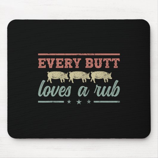 Jeden Hintern Lieben ein Rub Pitmaster Smoker Gril Mousepad (Vorne)
