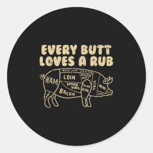 Jeden Hintern Lieben ein Rub Pork Funny Grillen Gr Runder Aufkleber
