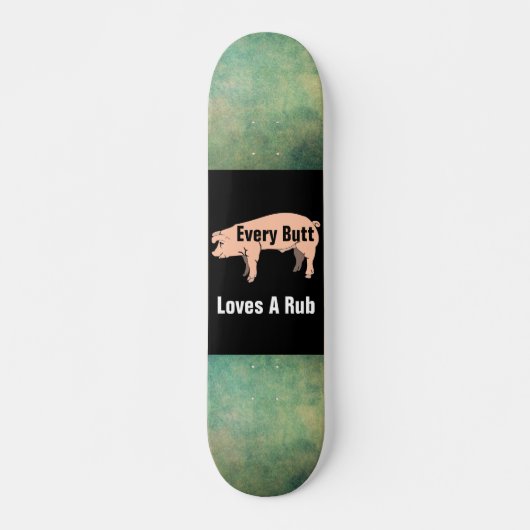 Jeden Hintern Lieben ein Rub-Skateboard Skateboard (Vorne)