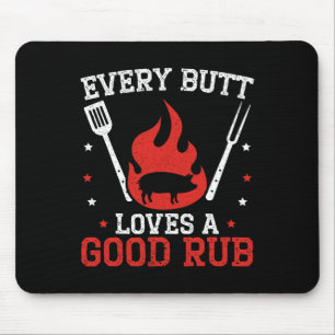 Jeden Hintern Lieben eine gute Rub Grillen Grillin Mousepad