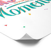 Jeden Moment genießen Poster (Ecke)