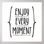 Jeden Moment genießen Poster (Vorne)