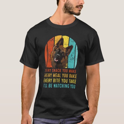 Jeden Snack, den Sie machen, wird mir zuschauen T-Shirt (Vorderseite)