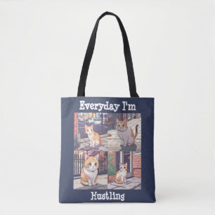 Jeden Tag bin ich Hustling Cat Tasche