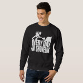 JEDEN TAG BIN ICH SHOVELIN' SWEATSHIRT (Vorne ganz)