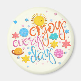 Jeden Tag genießen Magnet