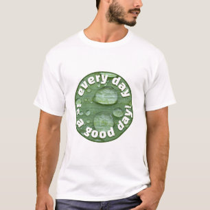 Jeden Tag (heller T - Shirt) T-Shirt