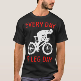 Jeden Tag ist die Rennradmotivation T-Shirt