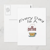Jeden Tag ist ein Kaffeetag Postkarte (Vorne/Hinten)