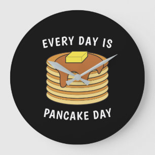Jeden Tag ist Pancake Day Mapssirup und Butter Große Wanduhr