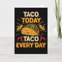 Jeden Tag ist Taco Day Taco Dienstag Cinco de Mayo