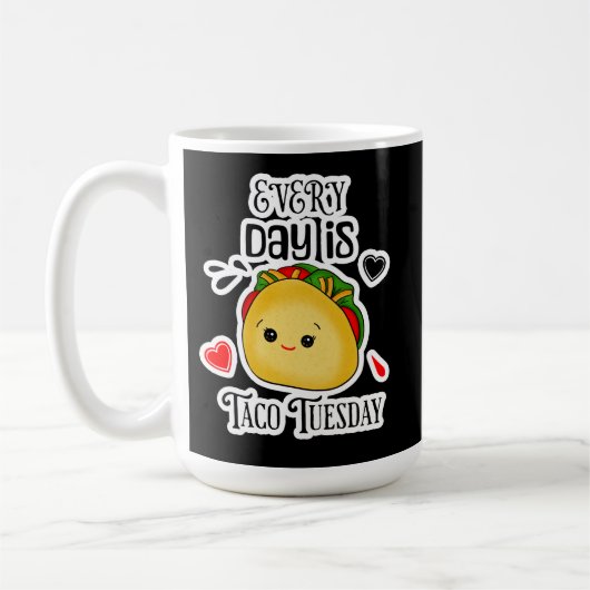 Jeden Tag ist Taco Dienstag Kaffeetasse (Links)