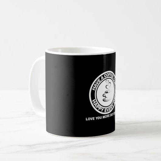 Jeden Tag Kaffee Kaffeetasse (Vorderseite Links)