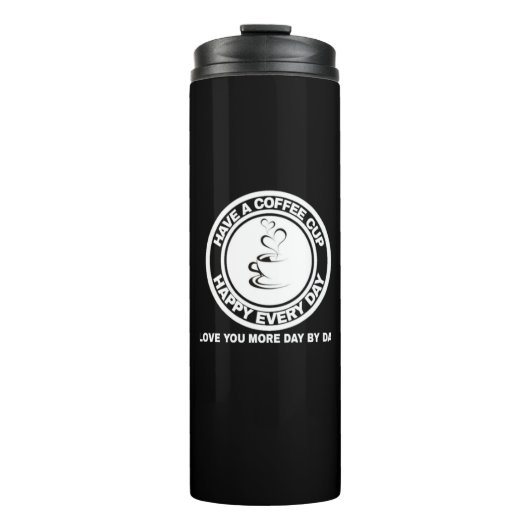 Jeden Tag Kaffee Thermosbecher (Vorderseite)