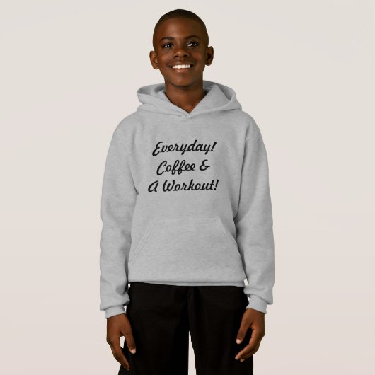 Jeden Tag Kaffee & Workout! Hoodie (Vorne ganz)