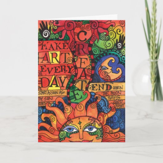 Jeden Tag Kunst kreieren Karte (Vorderseite)