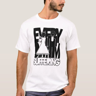 Jeden Tag leide ich - Witzige Shirts