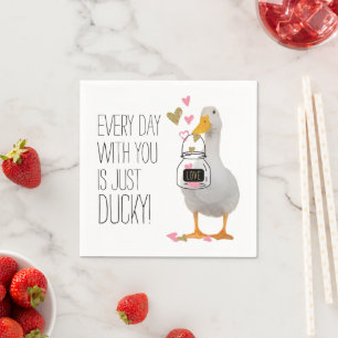 Jeden Tag mit Ihnen ist nur Ducky Valentine Serviette