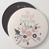 Jeden Tag rosa Blume Inspiriert werden Button (Vorne & Hinten)