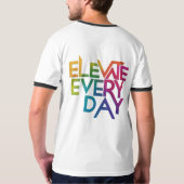 Jeden Tag T - Shirt Design erhöhen (Rückseite)