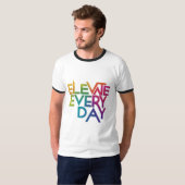 Jeden Tag T - Shirt Design erhöhen (Vorne ganz)