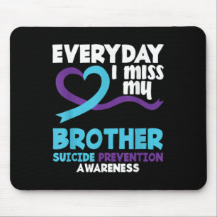 Jeden Tag vergesse ich meinen Bruder, die Kampagne Mousepad
