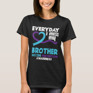 Jeden Tag vergesse ich meinen Bruder, die Kampagne T-Shirt