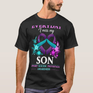 Jeden Tag verzeihe ich meine Son Suicide Preventio T-Shirt