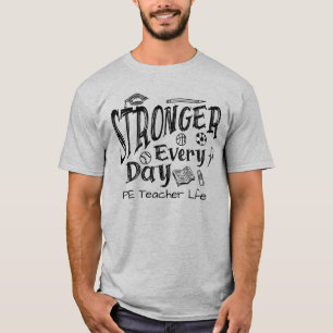 Jeden Tag wird das Leben des Lehrers durch physisc T-Shirt