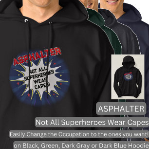 Jeden Text ändern, ASPHALTER, Nicht alle Superheld Hoodie