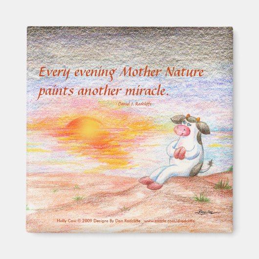 Jeder Abend Mutter Natur färbt ein anderes Wunder Magnet (Vorne)