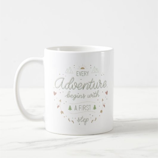 Jeder Abenteuer ein erster Schritt Kaffeetasse (Links)
