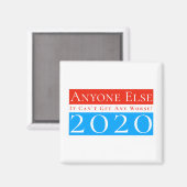 Jeder andere 2020: Es kann sich nicht verschlimmer Magnet (Vorderseite/Rückseite)