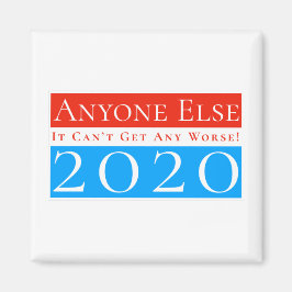 Jeder andere 2020: Es kann sich nicht verschlimmer Magnet