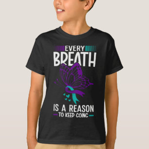 Jeder Atem ist ein Grund für Suizidprävention Awar T-Shirt