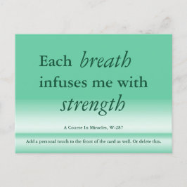 Jeder Atemzug gibt mir einen Kurs in Wunder-Karte Postkarte