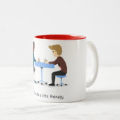Jeder benötigt eine kleine Therapie - Tasse (VorderseiteRechts)