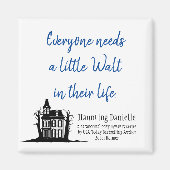 Jeder braucht ein kleines Walt Magnet (Vorne)