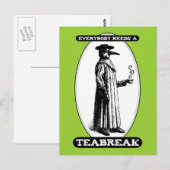 Jeder braucht einen Teebreak Postkarte (Vorne/Hinten)