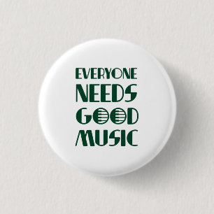 Jeder braucht gute Musik Button