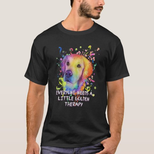 Jeder braucht wenig Goldene Therapie Golden Retrie T-Shirt (Vorderseite)