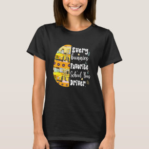Jeder Bunnies Lieblings-Schulbusfahrer Niedlich Ea T-Shirt