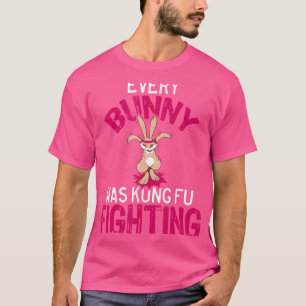 Jeder Bunny war Kung Fu Kampf T-Shirt