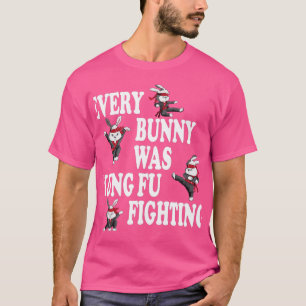 Jeder Bunny war Kung Fu Kampf Taekwondo Karate T-Shirt