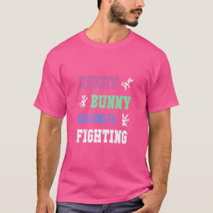 Jeder Bunny war Kung Fu kämpfen Funny Kung Fu T S T-Shirt