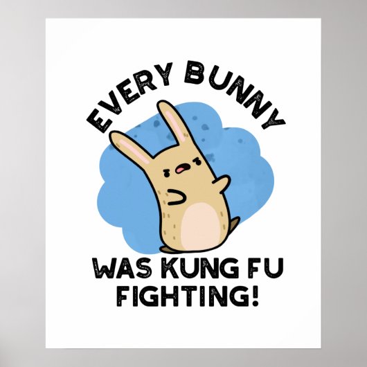Jeder Bunny war Kung Fu kämpfen Funny Rabbit Pun Poster (Vorne)